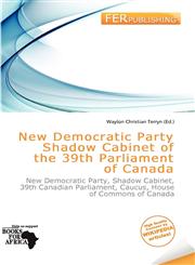 New Democratic Party Shadow Cabinet of the 39th Parliament of Canada,6200848602,9786200848604