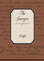 The Georgics,1605975192,9781605975191