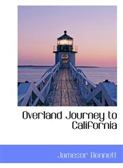 Overland Journey to California,1115814486,9781115814485