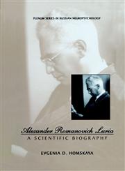 Alexander Romanovich Luria A Scientific Biography,0306464942,9780306464942