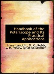 Handbook of the Polariscope and Its Practical Applications,1113056207,9781113056207