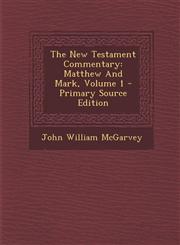 New Testament Commentary Matthew and Mark, Volume 1,1287693105,9781287693109