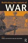 Rethinking the Nature of War (Cass Contemporary Security Studies),0415354625,9780415354622