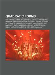 Quadratic forms Clifford algebra, Discriminant, Orthogonal group, Quadratic form, E8 lattice, Surgery theory,1156576660,9781156576663