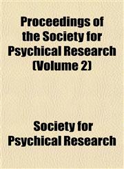 Proceedings of the Society for Psychical Research (Volume 2),1151005711,9781151005717