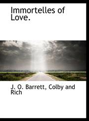 Immortelles of Love.,1140487779,9781140487777