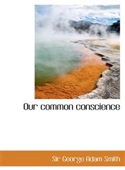 Our common conscience,1110522304,9781110522309