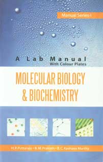 Molecular Biology & Biochemistry A Lab Manual,8189422251,9788189422257