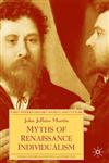 Myths of Renaissance Individualism,023000640X,9780230006409