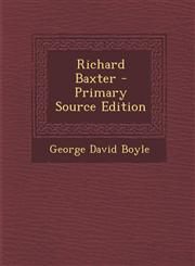 Richard Baxter - Primary Source Edition,1293533483,9781293533482