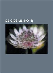 de Gids (26, No. 1),1153494507,9781153494502