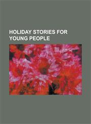 Holiday Stories for Young People,1153628996,9781153628990