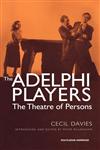 The Adelphi Players The Theatre of Persons,041527026X,9780415270267