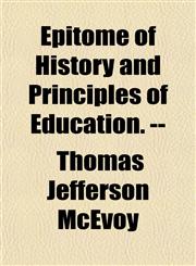 Epitome of History and Principles of Education. --,1152536311,9781152536319