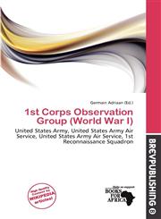 1st Corps Observation Group (World War I),6200469059,9786200469052