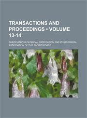 Transactions and Proceedings (Volume 13-14),1154434710,9781154434712