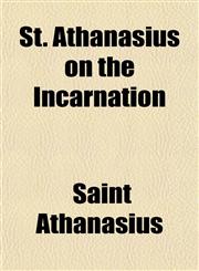 St. Athanasius on the Incarnation,1151824305,9781151824301
