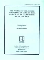 The Nature of Household Dependence on Common Pool Resources An Econometric Study for India