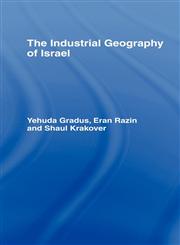 The Industrial Geography of Israel,0415021561,9780415021562