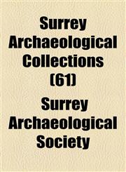 Surrey Archaeological Collections (61),1155030443,9781155030449