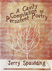A Cavity Compilation of Persistent Poetry,160563929X,9781605639291