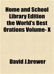 Home and School Library Edition the World's Best Orations Volume- X,1152963589,9781152963580
