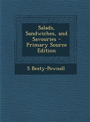 Salads, Sandwiches, and Savouries - Primary Source Edition,1294029347,9781294029342