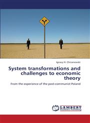 System Transformations and Challenges to Economic Theory,3659391182,9783659391187