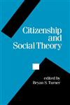 Citizenship and Social Theory,0803986114,9780803986114