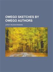Owego Sketches by Owego Authors,1230094628,9781230094625