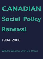Canadian Social Policy Renewal, 1994-2000,1552662535,9781552662533