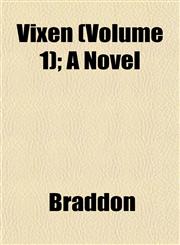 Vixen (Volume 1); A Novel,1153257645,9781153257640