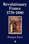 Revolutionary France 1770-1880 (History of France),0631198083,9780631198086