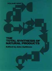 The Total Synthesis of Natural Products, Vol. 9,0471551899,9780471551898