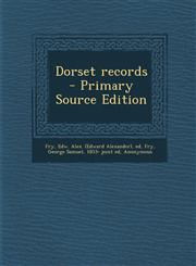 Dorset Records - Primary Source Edition,1293847178,9781293847176