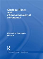 Routledge Philosophy Guidebook to Merleau-Ponty and Phenomenology of Perception 1st Edition,0415343143,9780415343145