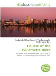 Course of the Willamette River,6135574248,9786135574241