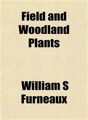 Field and Woodland Plants,1152906879,9781152906877
