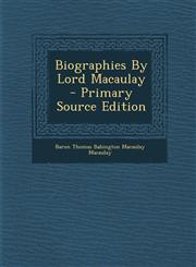 Biographies by Lord Macaulay - Primary Source Edition,1293476250,9781293476253