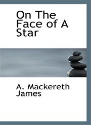 On The Face of A Star,1110701098,9781110701094