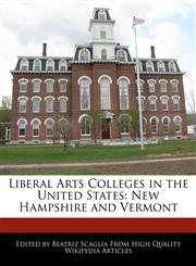 Liberal Arts Colleges in the United States New Hampshire and Vermont,1170143849,9781170143841