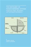 The Ontogeny of Human Bonding Systems Evolutionary Origins, Neural Bases, and Psychological Manifestations,0792374789,9780792374787