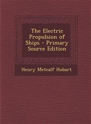 Electric Propulsion of Ships,1287560547,9781287560548
