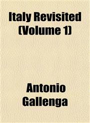 Italy Revisited (Volume 1),1152348140,9781152348141