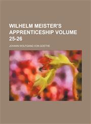 Wilhelm Meister's apprenticeship Volume 25-26,1151298093,9781151298096