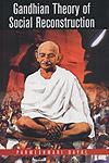 Gandhian Theory of Social Reconstruction,8126906030,9788126906031