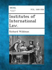 Institutes of International Law.,1287361781,9781287361787