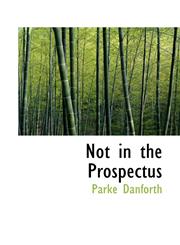 Not in the Prospectus,1426402074,9781426402074