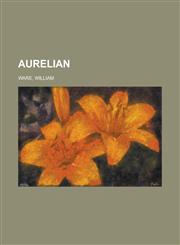 Aurelian,115376623X,9781153766234
