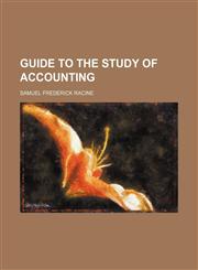 Guide to the study of accounting,1459030869,9781459030862